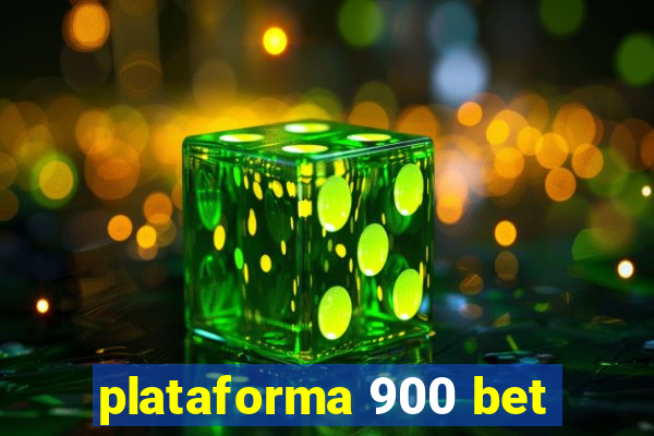 plataforma 900 bet